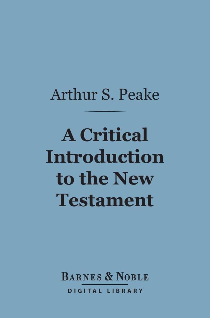 A Critical Introduction to the New Testament (Barnes & Noble Digital Library)