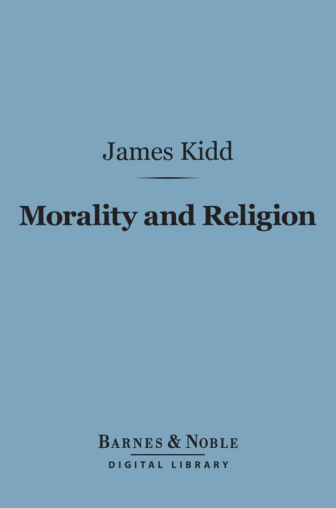 Morality and Religion (Barnes & Noble Digital Library)