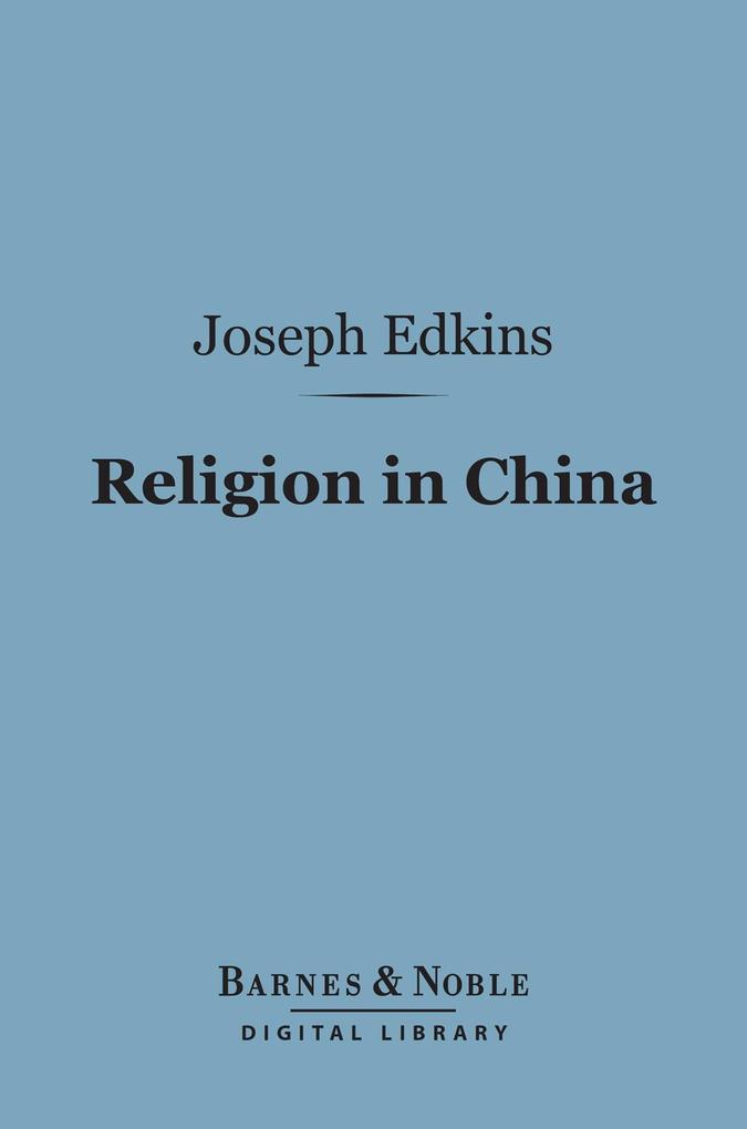 Religion in China (Barnes & Noble Digital Library)
