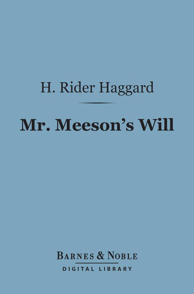 Mr. Meeson‘s Will (Barnes & Noble Digital Library)