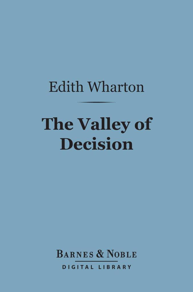The Valley of Decision (Barnes & Noble Digital Library)