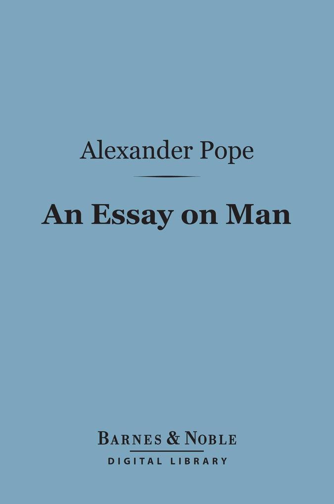 An Essay on Man (Barnes & Noble Digital Library)