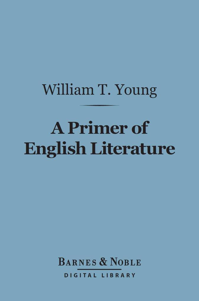 A Primer of English Literature (Barnes & Noble Digital Library)
