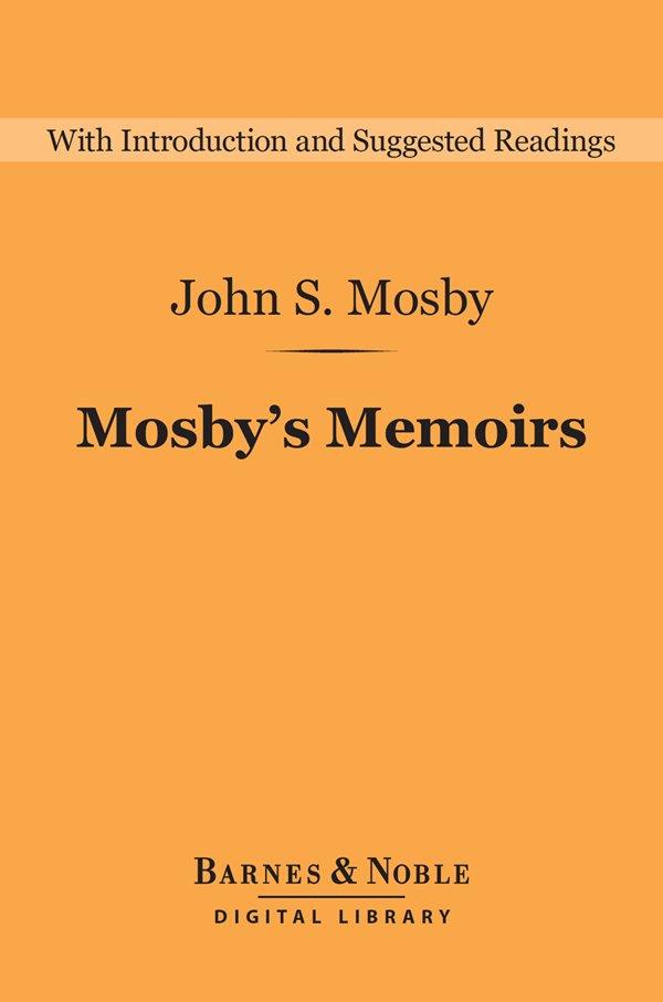 Mosby‘s Memoirs (Barnes & Noble Digital Library)