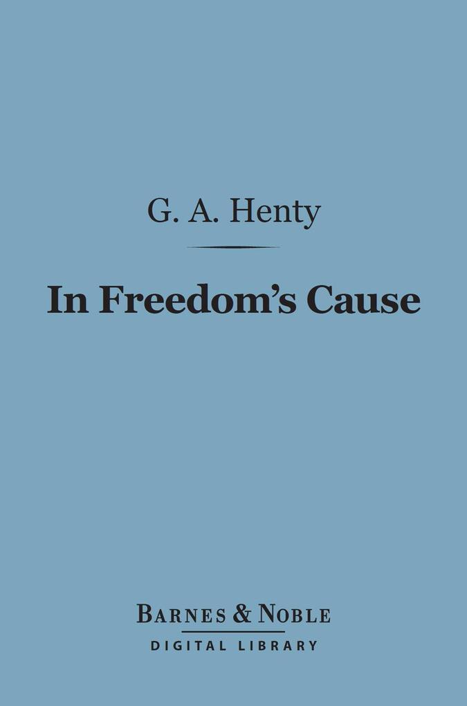 In Freedom‘s Cause (Barnes & Noble Digital Library)