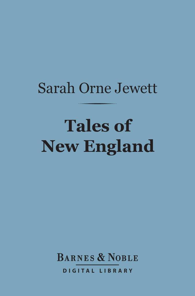 Tales of New England (Barnes & Noble Digital Library)