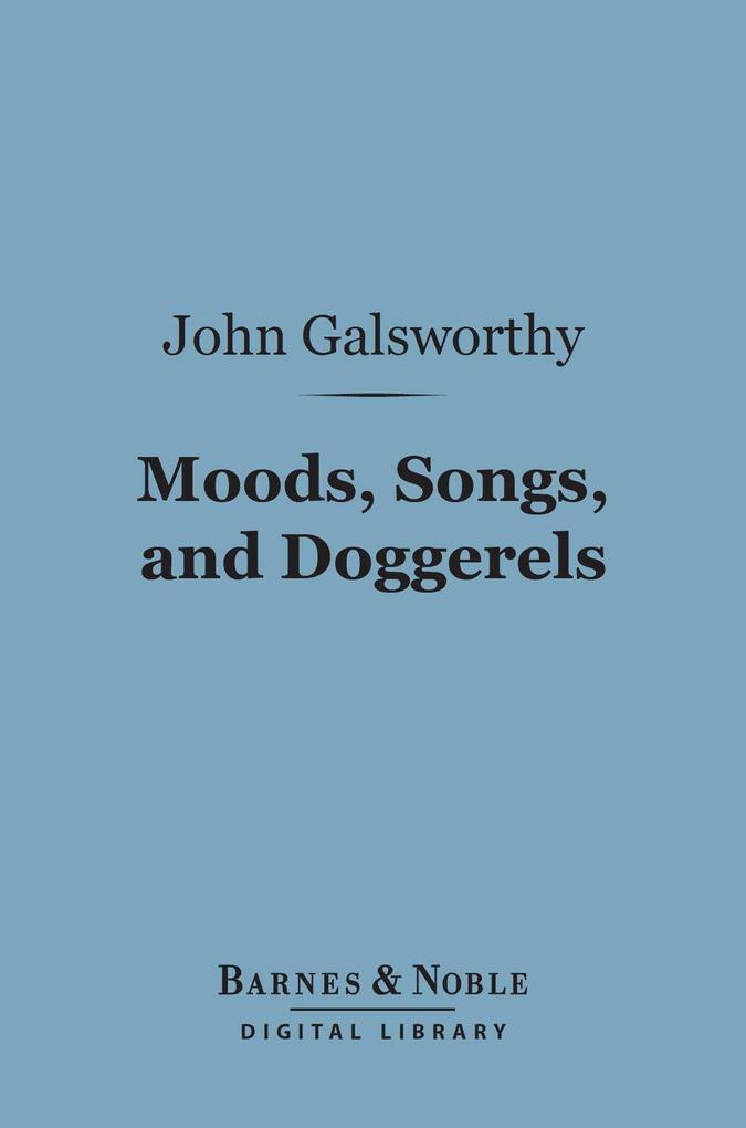 Moods Songs and Doggerels (Barnes & Noble Digital Library)