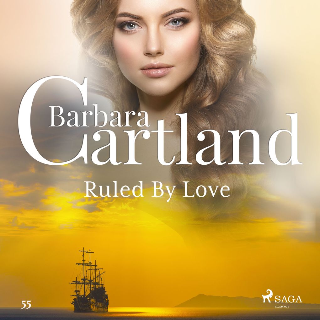 Ruled By Love (Barbara Cartland‘s Pink Collection 55)