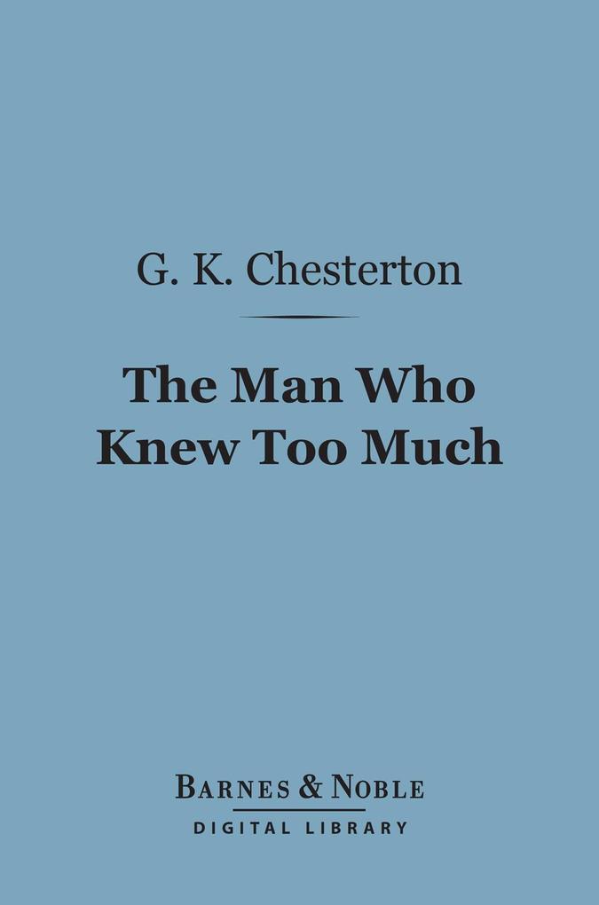 The Man Who Knew Too Much (Barnes & Noble Digital Library)