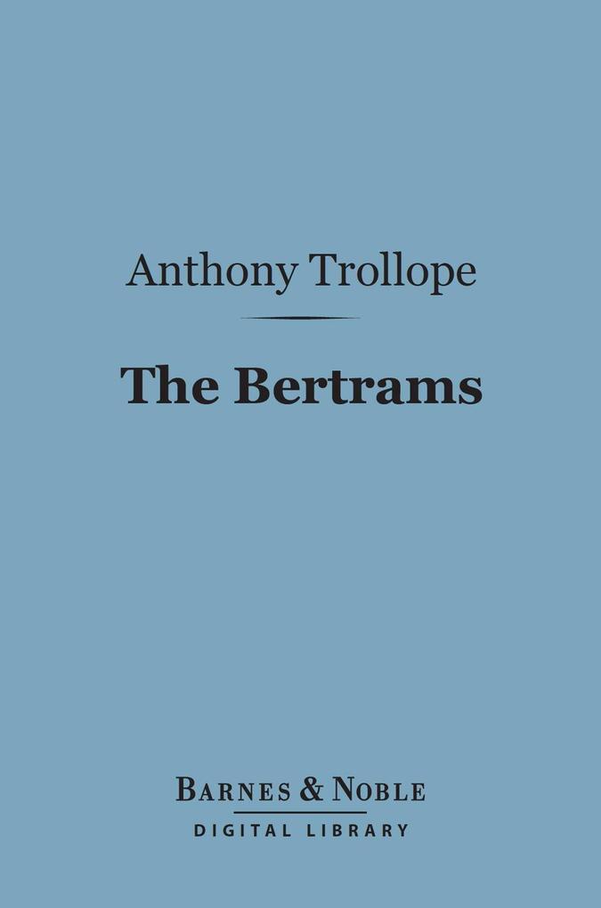 The Bertrams (Barnes & Noble Digital Library)