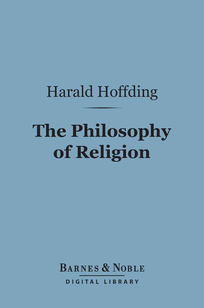 The Philosophy of Religion (Barnes & Noble Digital Library)