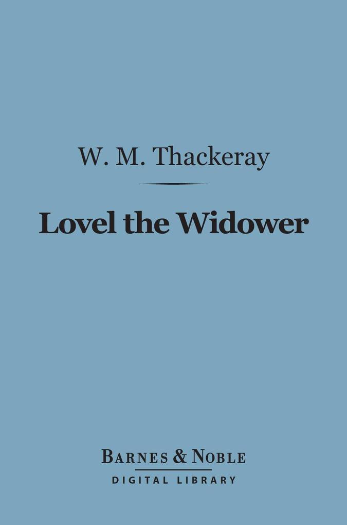 Lovel The Widower (Barnes & Noble Digital Library)