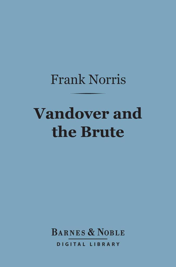 Vandover and the Brute (Barnes & Noble Digital Library)