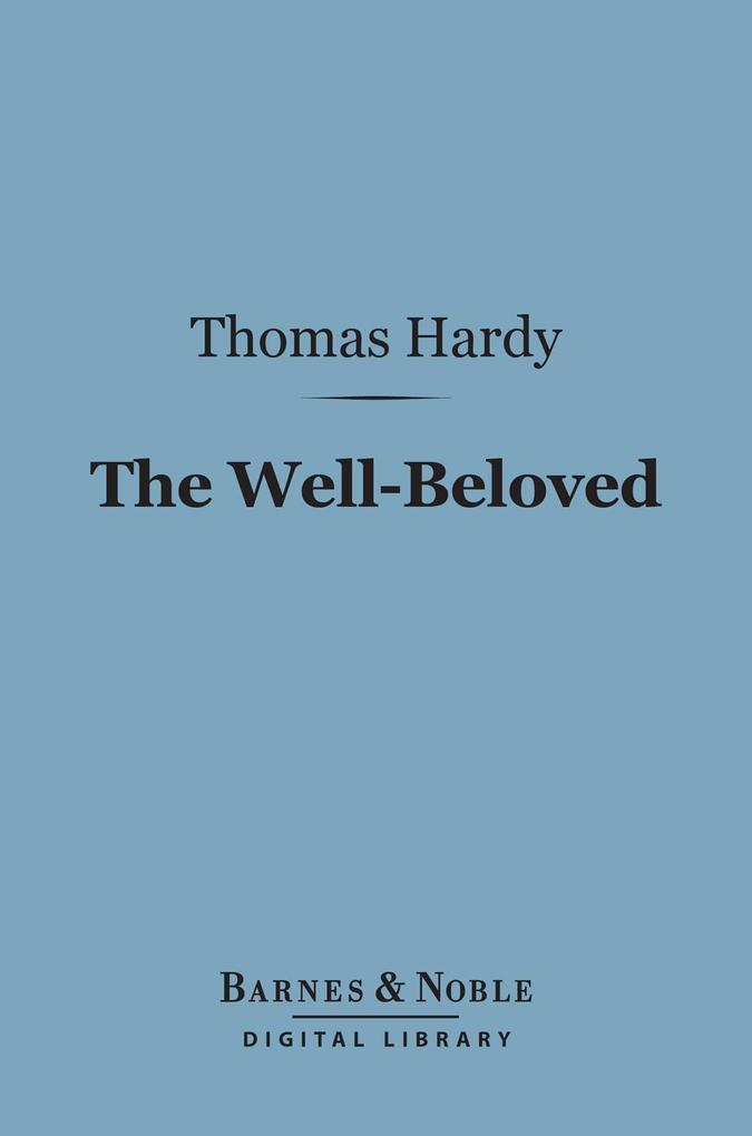 The Well-Beloved (Barnes & Noble Digital Library)
