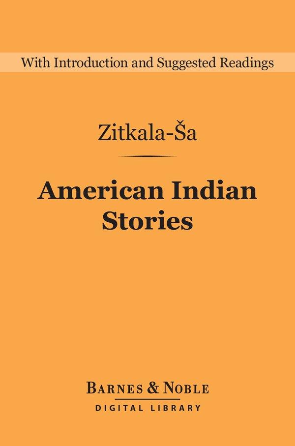 American Indian Stories (Barnes & Noble Digital Library)