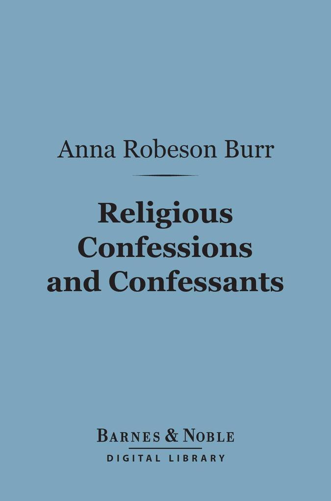 Religious Confessions and Confessants (Barnes & Noble Digital Library)
