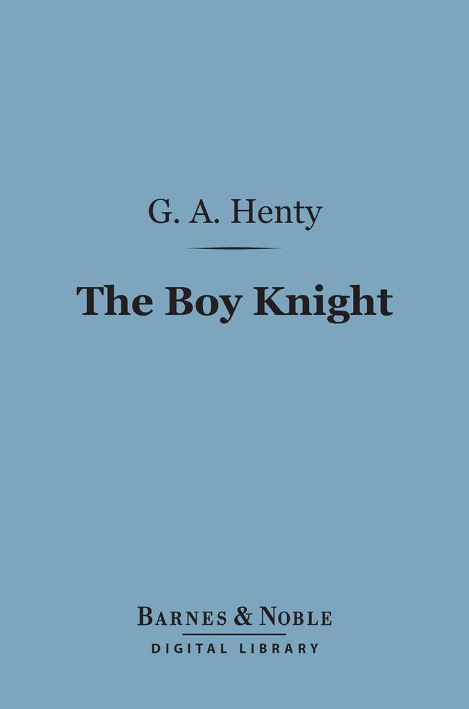 The Boy Knight (Barnes & Noble Digital Library)