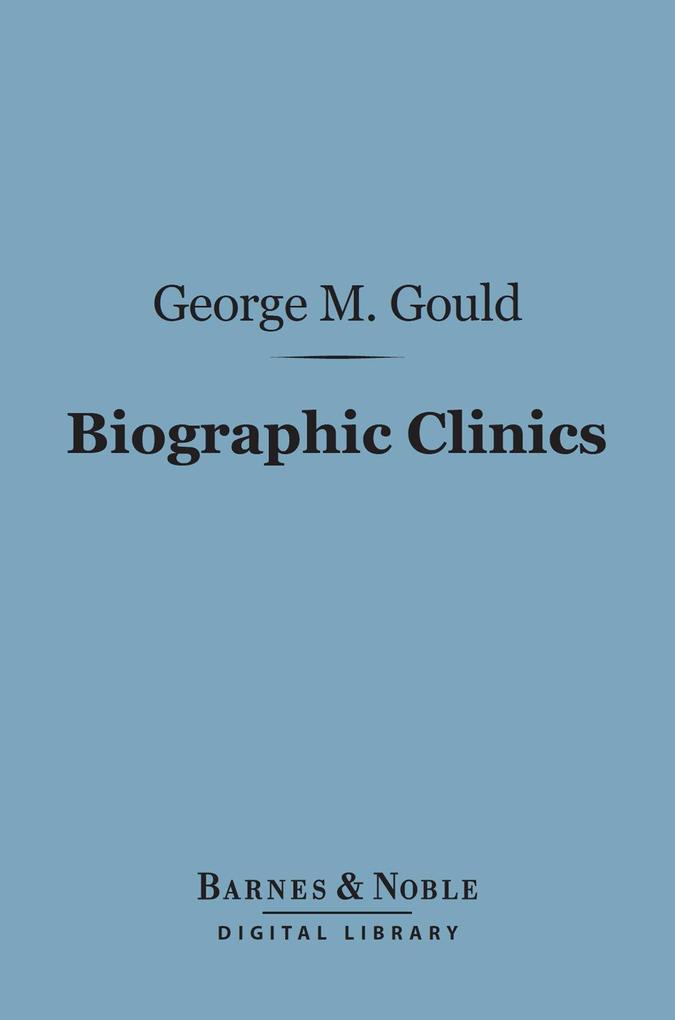 Biographic Clinics (Barnes & Noble Digital Library)