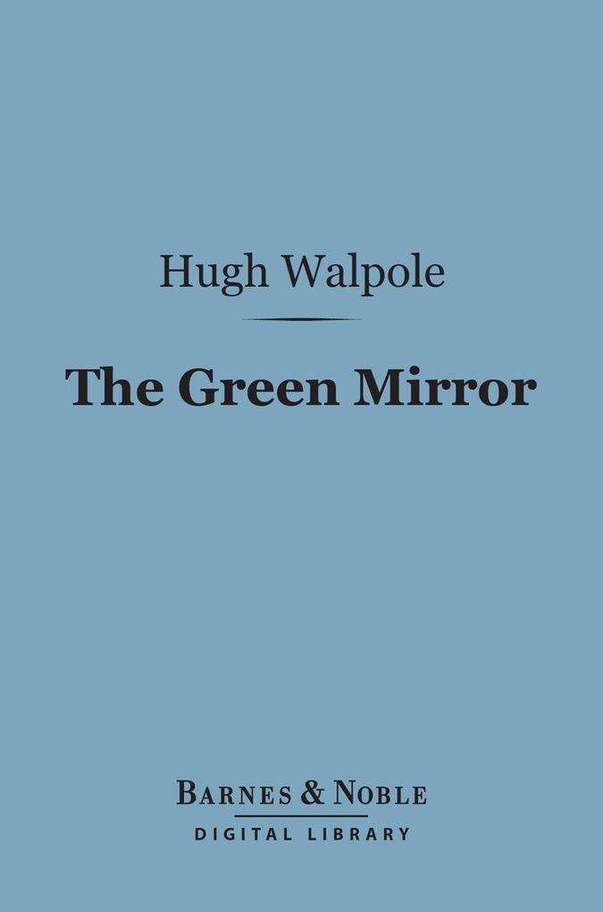 The Green Mirror (Barnes & Noble Digital Library)