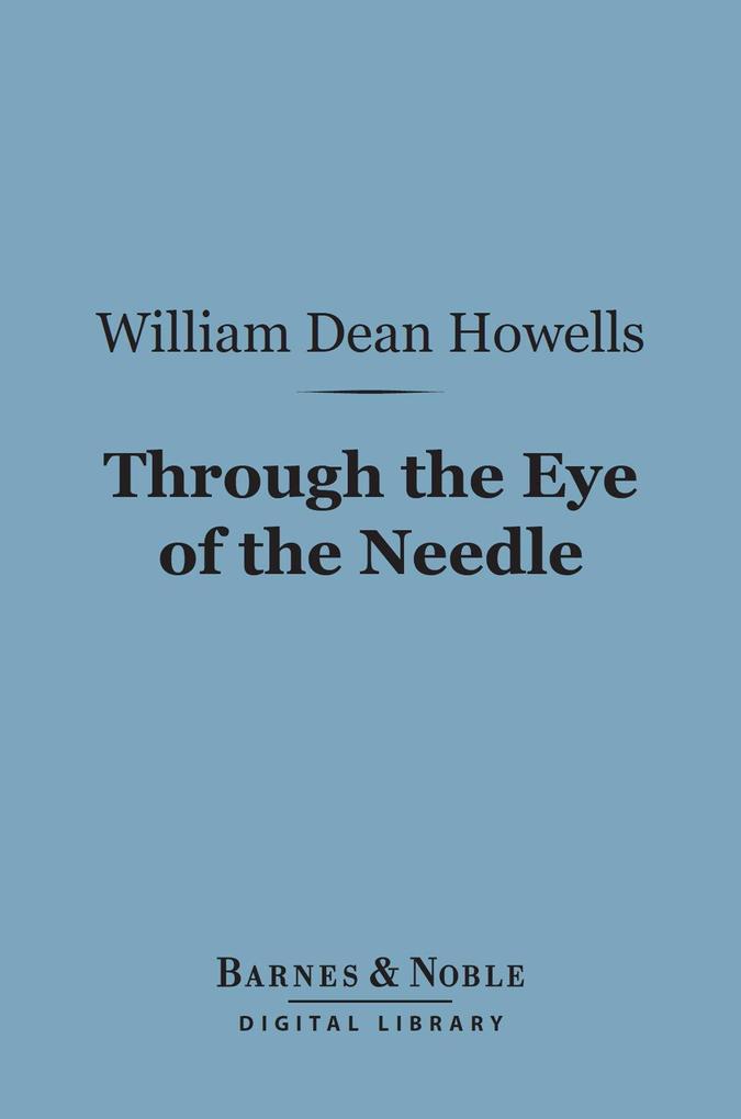 Through the Eye of the Needle (Barnes & Noble Digital Library)