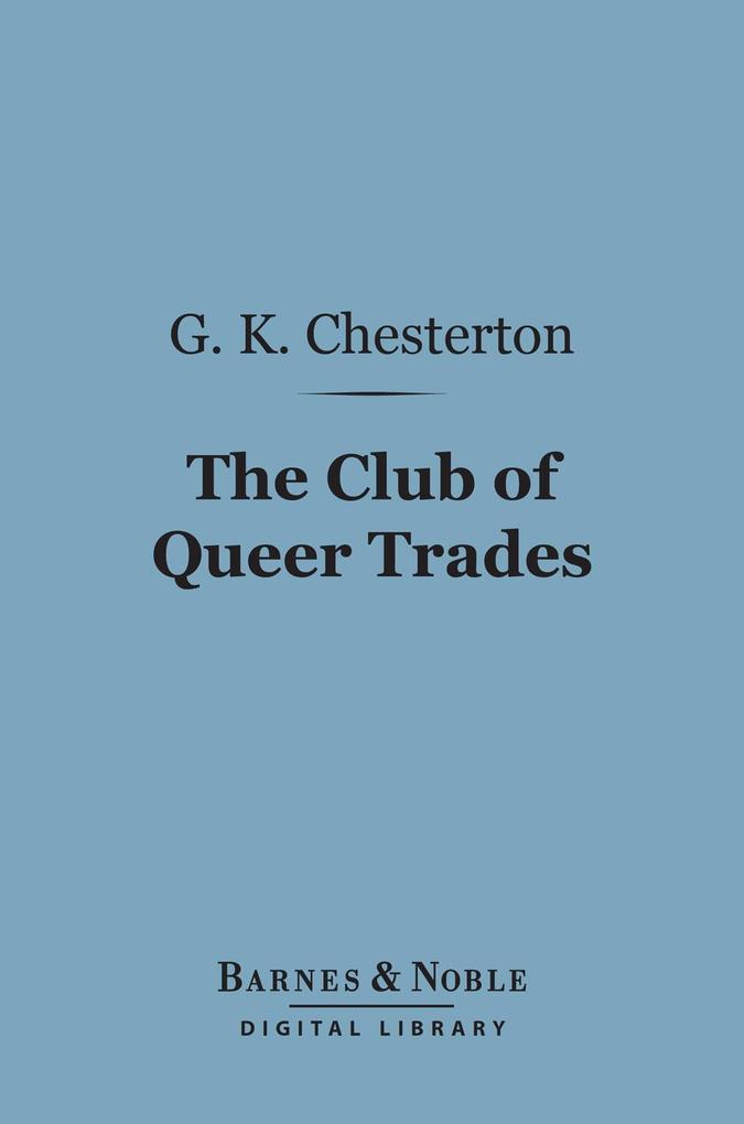 The Club of Queer Trades (Barnes & Noble Digital Library)