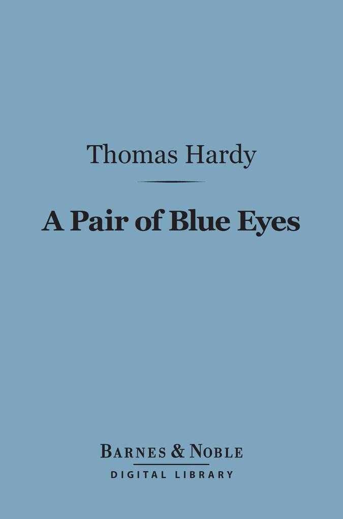 A Pair of Blue Eyes (Barnes & Noble Digital Library)