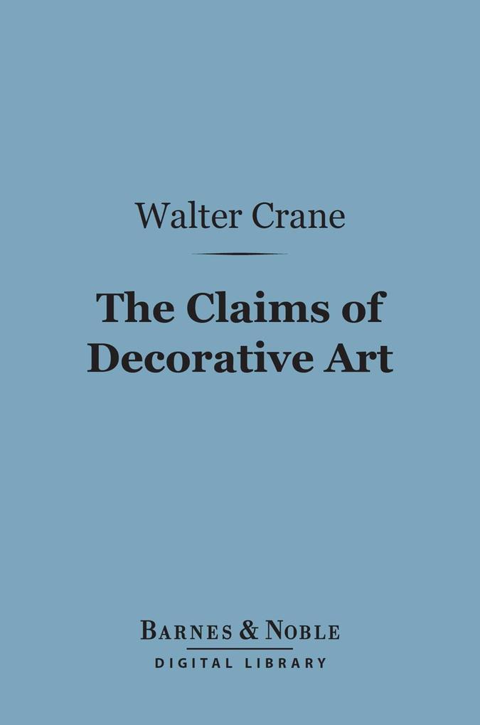 The Claims of Decorative Art (Barnes & Noble Digital Library)