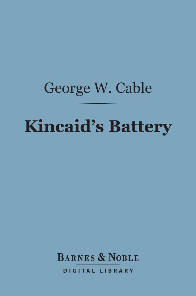 Kincaid‘s Battery (Barnes & Noble Digital Library)