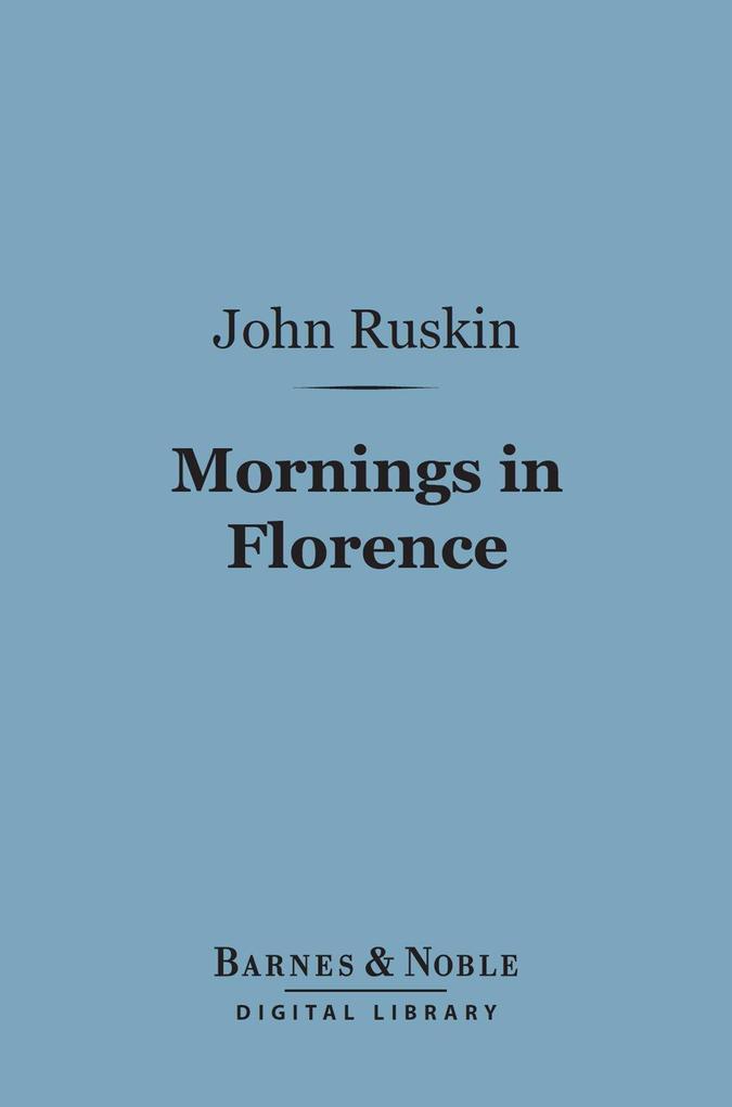 Mornings in Florence (Barnes & Noble Digital Library)