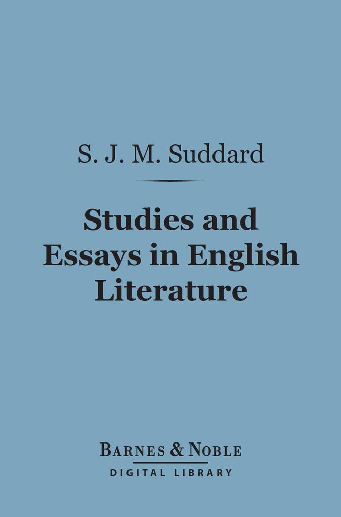 Studies and Essays in English Literature (Barnes & Noble Digital Library)