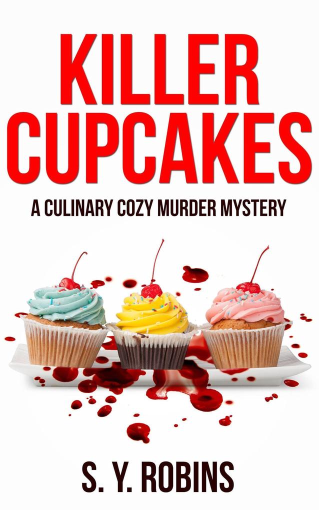 Killer Cupcakes: Cozy Mystery Short Story
