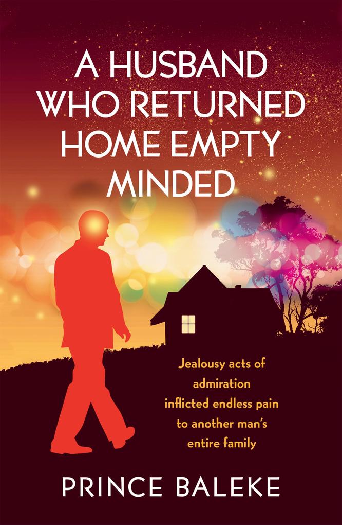 A Husband Who Returned Home Empty Minded