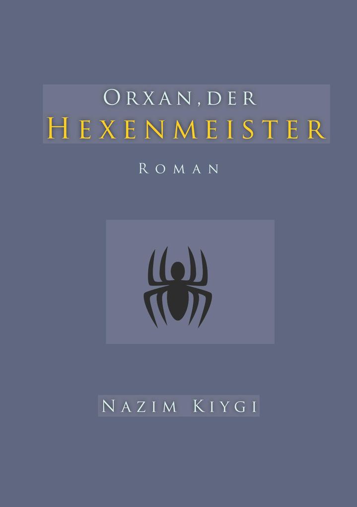 Orxan der Hexenmeister
