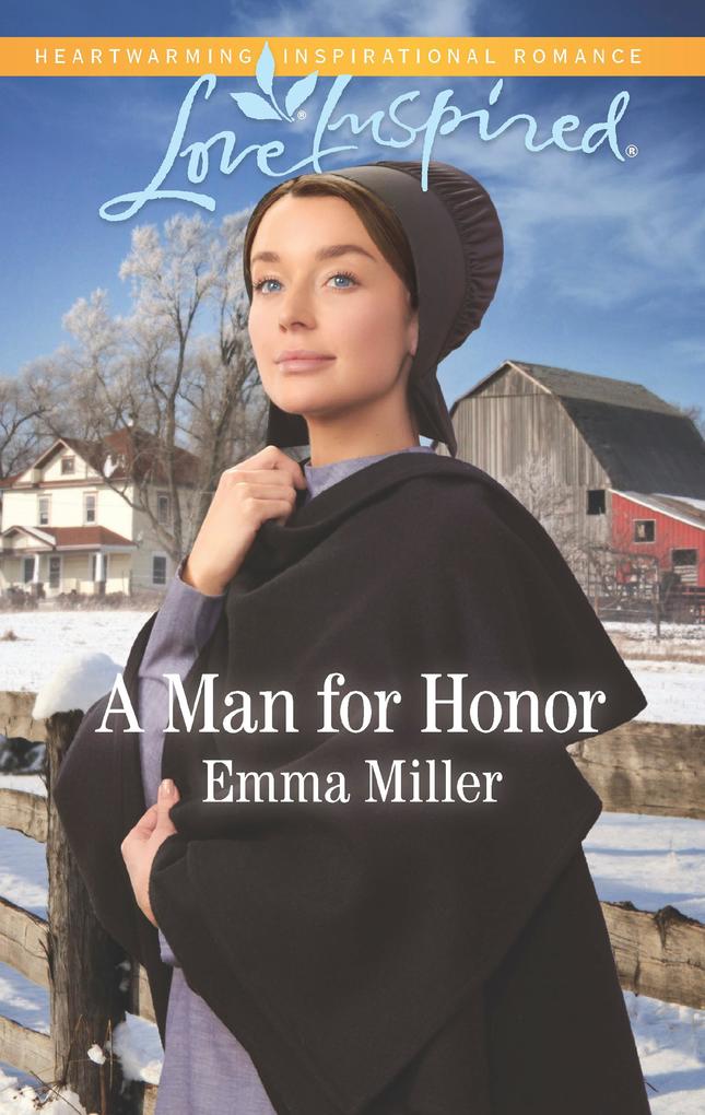 A Man For Honor (Mills & Boon Love Inspired) (The Amish Matchmaker Book 6)