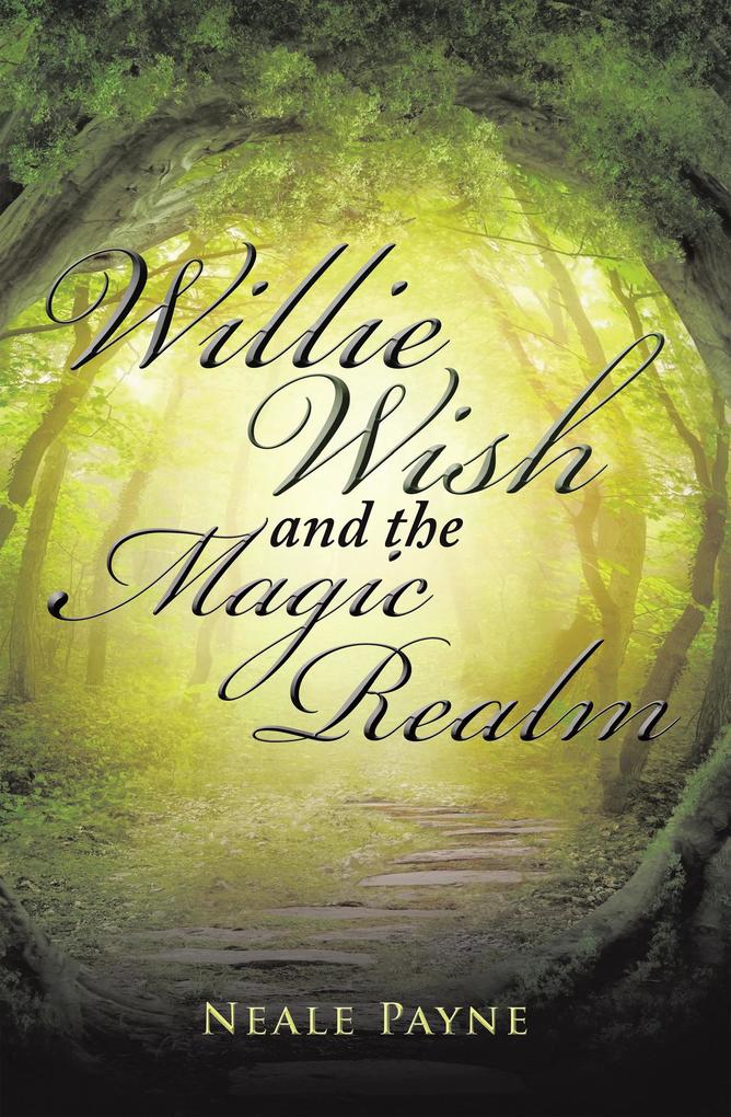 Willie Wish and the Magic Realm