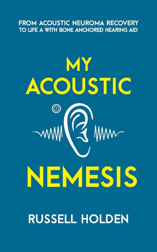 My Acoustic Nemesis