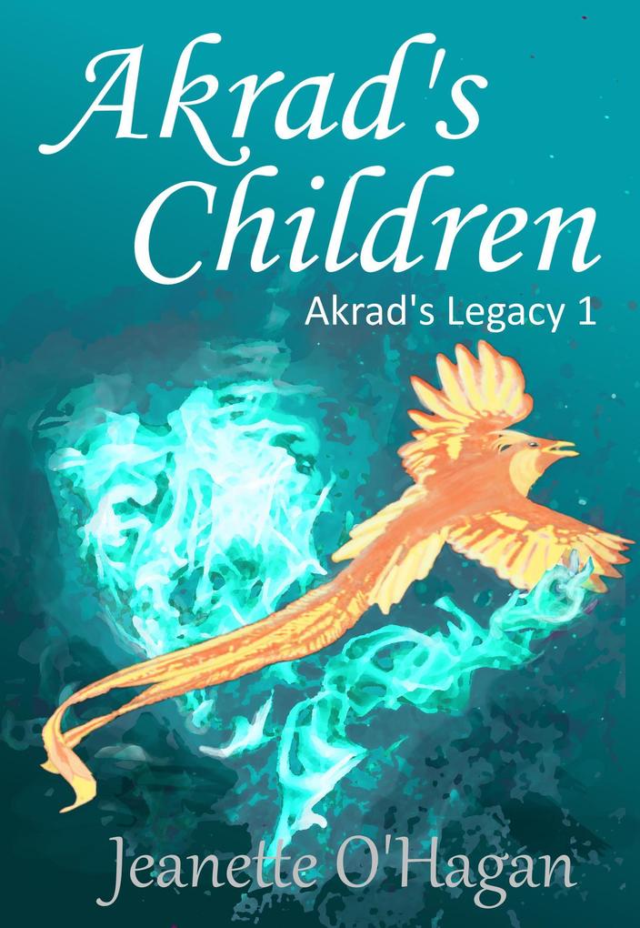 Akrad‘s Children (Akrad‘s Legacy #1)