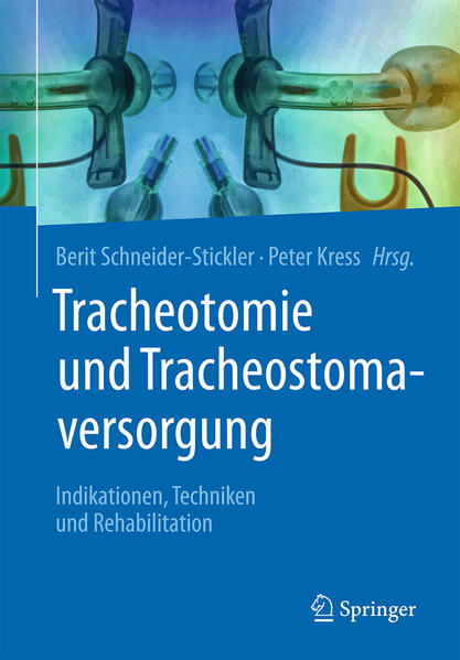 Tracheotomie und Tracheostomaversorgung als Buch Tracheotomie und Tracheostomaversorgung als Buch