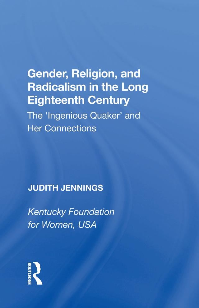 Gender Religion and Radicalism in the Long Eighteenth Century