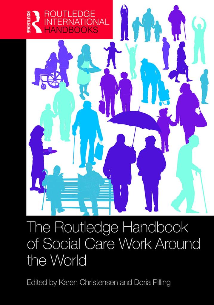 The Routledge Handbook of Social Care Work Around the World