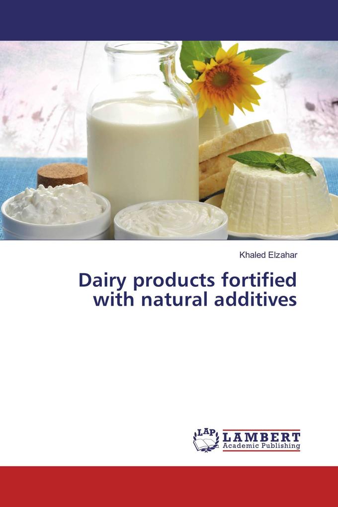 Dairy products fortified with natural additives