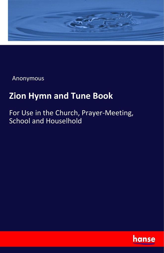 Zion Hymn and Tune Book