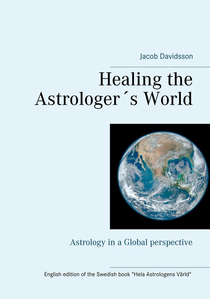 Healing the Astrologers World