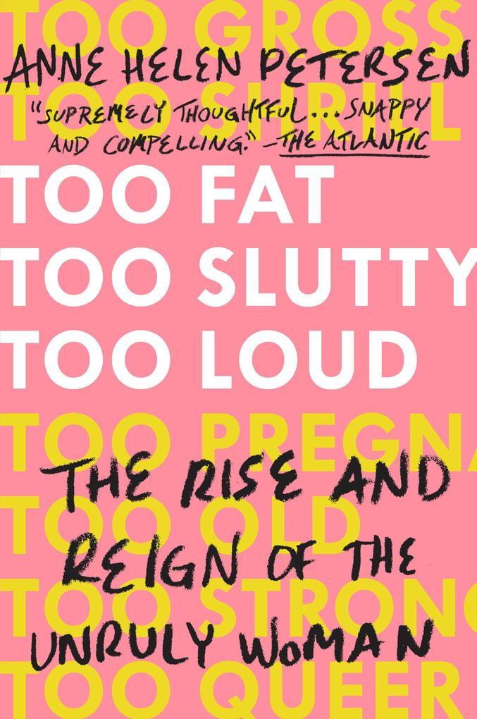 Too Fat Too Slutty Too Loud