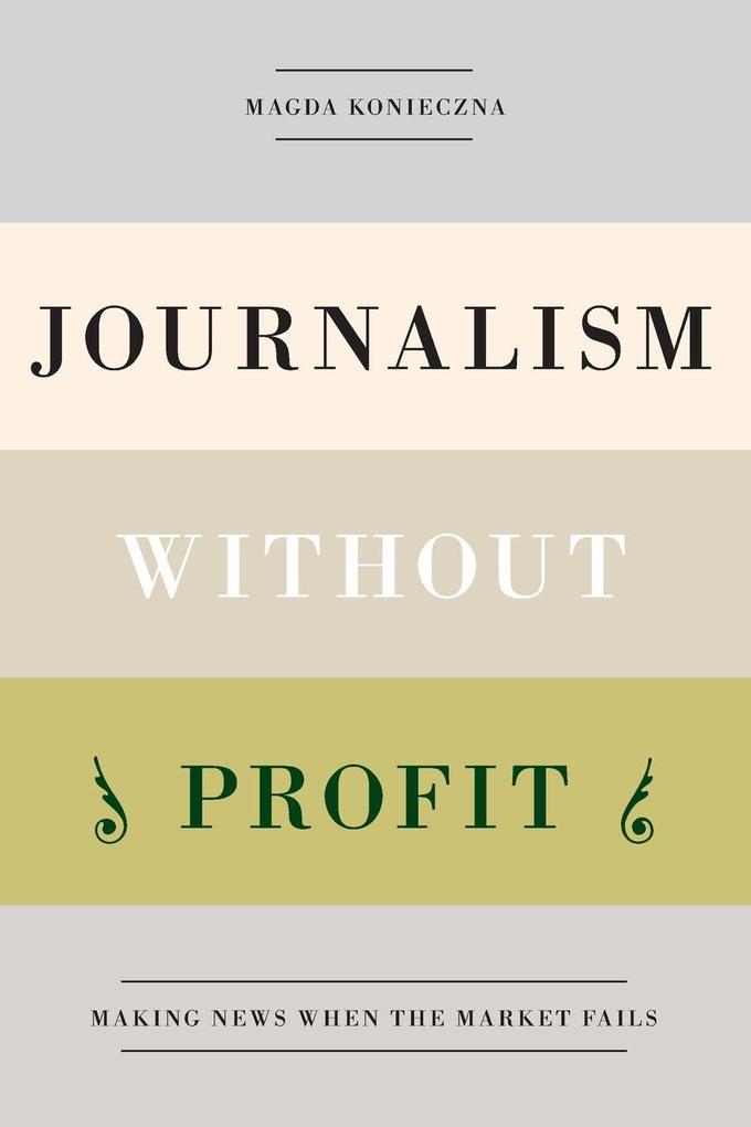 Journalism Without Profit
