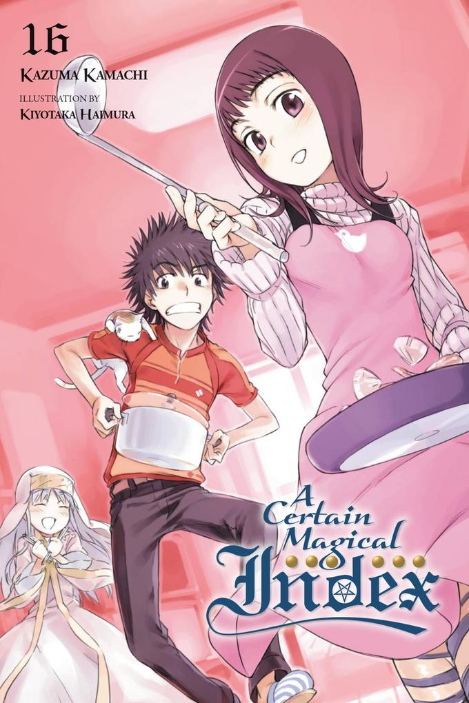A Certain Magical Index Vol. 16 (Light Novel)