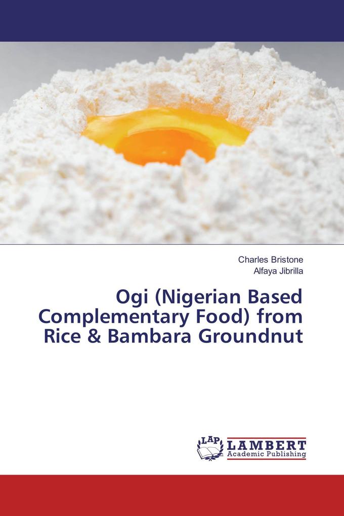 Ogi (Nigerian Based Complementary Food) from Rice & Bambara Groundnut