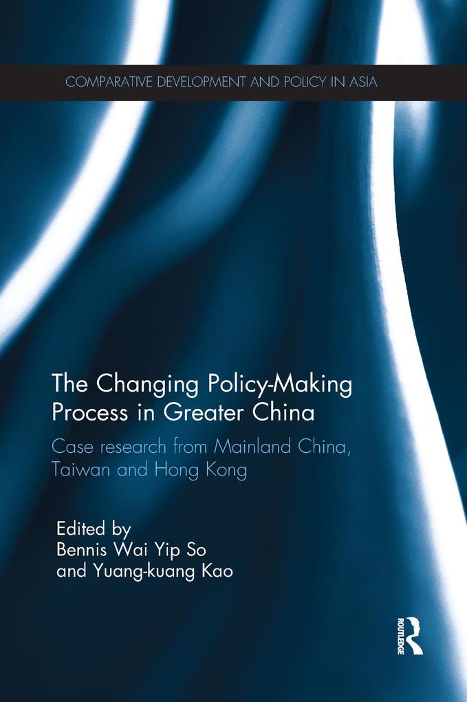 The Changing Policy-Making Process in Greater China
