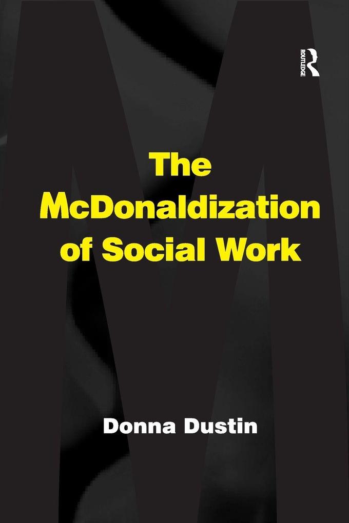 The McDonaldization of Social Work