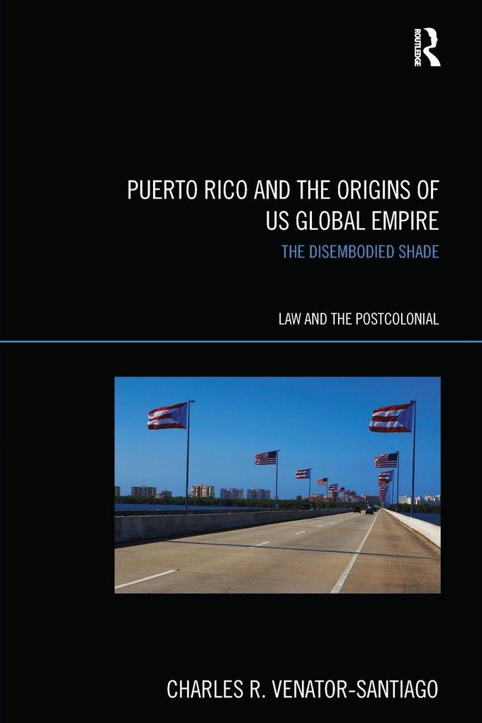 Puerto Rico and the Origins of U.S. Global Empire